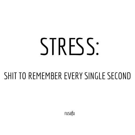 STRESS RUSAFU Quotes