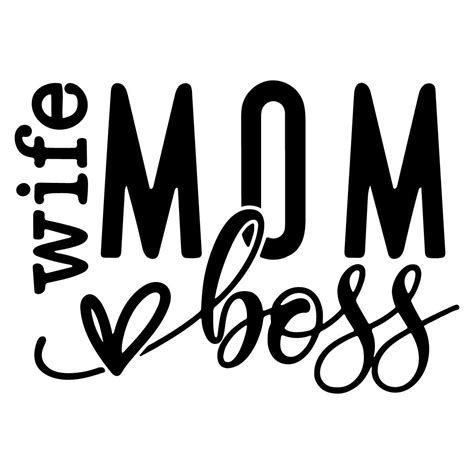 Mom Wife Boss Svg Png Mom Vibes Svg Cricut For Files Design Inspire