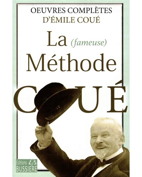 LA METHODE COUE - OEUVRES COMPLETES D'EMILE COUE