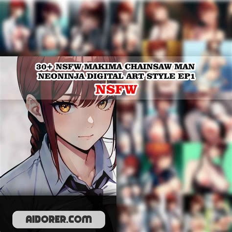 30 NSFW MAKIMA CHAINSAW MAN NEONINJA DIGITAL ART STYLE EP1 Aidorer