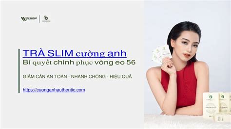 PPT Trà Slim Cường Anh trà giảm cân 100 từ thiên nhiên PowerPoint