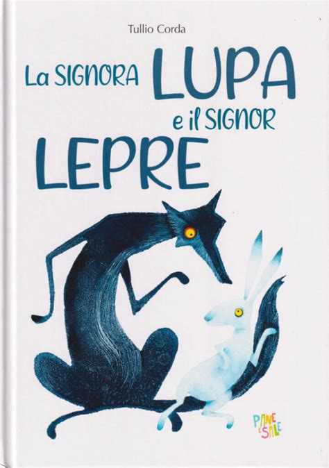 Il Rosicchialibri LA SIGNORA LUPA E IL SIGNOR LEPRE