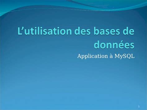 Ppt Application à Mysql 1 Quest Ce Que Cest Que ça Permet