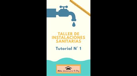 Primer tutorial del Taller de Instalaciones Sanitarias Aldea Jóvenes