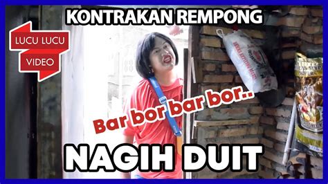 NAGIH DUIT KONTRAKAN NGAKAK KONTRAKAN REMPONG UNIVERSE YouTube