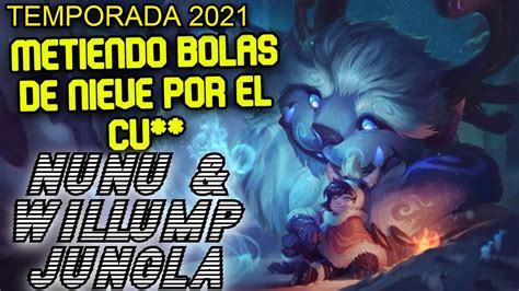 Como Jugar Con Nunu Y Willump Jungla S League Of Legends