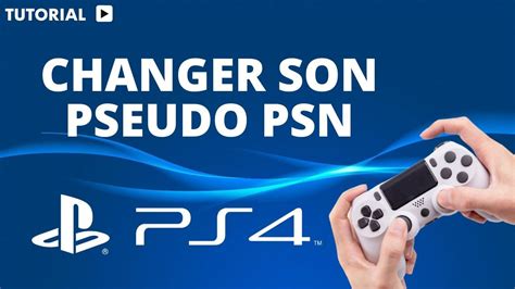 Comment Changer Son Pseudo PSN YouTube