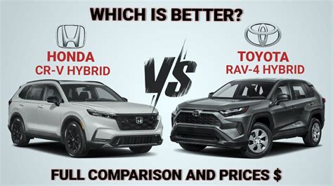 2024 Honda CRV Hybrid Vs 2024 Toyota Rav 4 Hybrid Hybrid SUVs YouTube