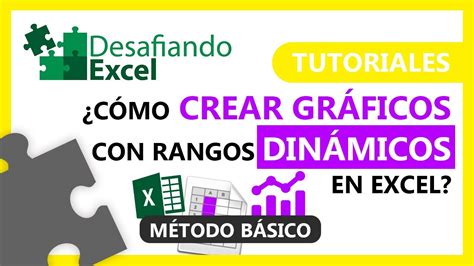 ¿cómo Crear GrÁficos Con Rangos DinÁmicos En Excel Tutoriales De Excel 33 Youtube