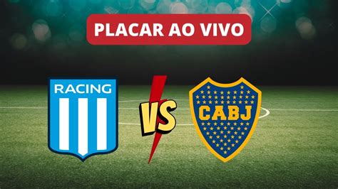 Placar Ao Vivo Racing Club X Boca Juniors Pela Copa Libertadores 2023