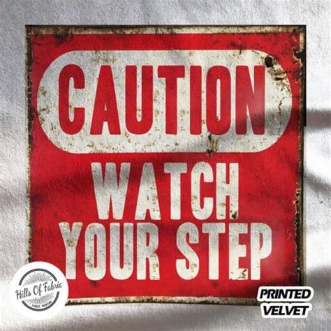 Caution Watch Your Step Printed Fabric Panel