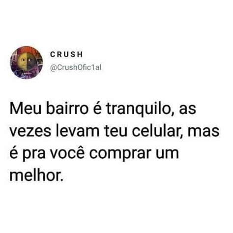 A Tweet With The Caption That Reads Meu Barro E Tranquijo As Vezes