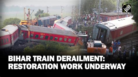 Bihar Train Accident Update 4 Dead Over 70 Injured Restoration Work