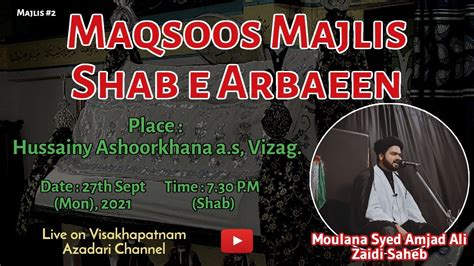 Live Majlis 2 Maqsoos Majlis E Aza Shab E Arbayeen 72Shohdaye