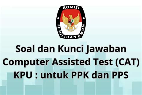 Dear Calon Ppk Dan Pps Ini Soal Dan Kunci Jawaban Computer