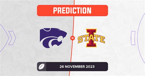 Kansas State Vs Iowa State Prediction And Tips 26 November 2023