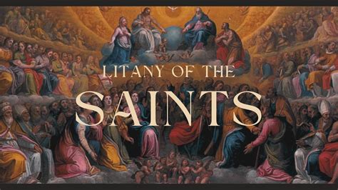 Litany Of The Saints Youtube