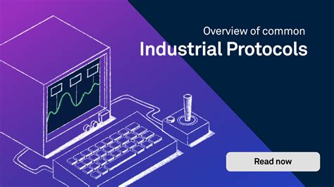 Industrial Protocols Overview 14 Examples