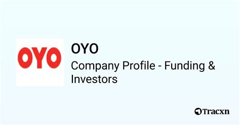 OYO - Raised $3.5B Funding from 80 investors - Tracxn