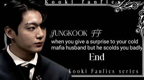 Jungkook Ff When You Give A Surprise To Your Cold Mafia Husband But He