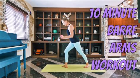 BARRE ARMS 10 Minute Upper Body Barre Workout Tone Strengthen