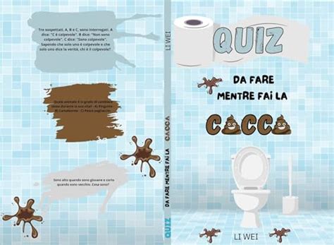 Quiz Da Fare Mentre Fai La Cacca Pensa Gioca E Non Mollare