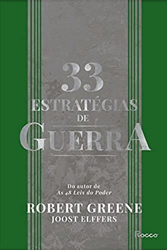 33 estratégias de guerra Aprenda as batalhas da história e vença