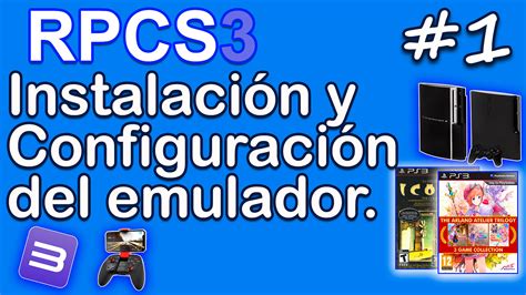 Probando el Emulador De La PS3 RPCS3 1 Instalación y Configuración