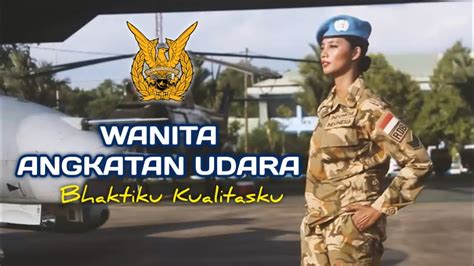 MARS WANITA ANGKATAN UDARA WARA TNI AU YouTube