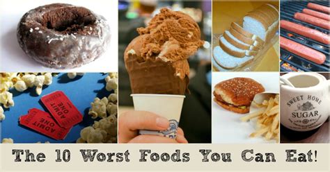 The 10 Worst Things You Can Eat Moms Need To Know