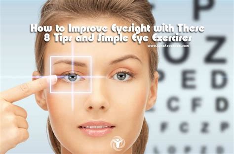 How To Improve Eyesight With These 8 Tips And Simple Eye Exercises Lifeadvancer Eye Sight