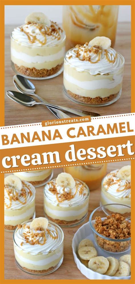 Banana Caramel Cream Dessert Desserts Homemade Pastries Banana Dessert