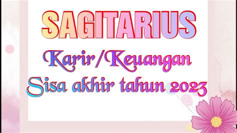 SAGITARIUS Karir Keuangan Di Disisa Akhir Tahun 2023 Sagitarius Tarot