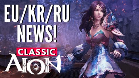 Aion Classic Eu Kr News Aion Classic Ru Officially Confirmed And More