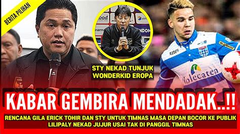 BERKELAS STEFANO LILIPALY NEKAD RUJAK HABIS STY DI TIMNAS PSSI BERI