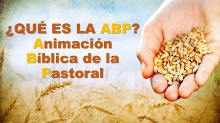 La Animaci N B Blica De La Pastoral Abp Ppt Descargar