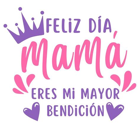 Pin de Sashi Gonzalez en mates Feliz día de la madre Feliz día mamá