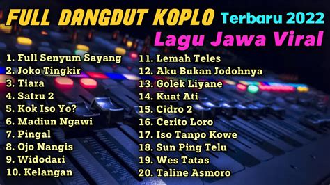 Download FULL DANGDUT KOPLO TERBARU 2022 LAGU JAWA VIRAL | Joko Tingkir ...