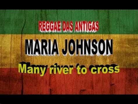 REGGAE Maria Johnson Many River To Cross YouTube