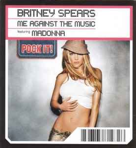 Britney Spears Featuring Madonna – Me Against The Music (2003, CD ...