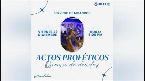 Servicio De Milagros Actos Prof Ticos Youtube