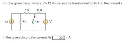 Solved For The Given Circuit Where V V Use Source Chegg