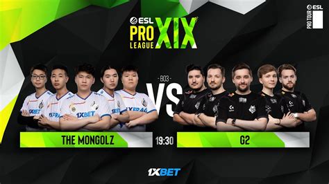 The MongolZ Vs G2 ESL Pro League S19 Group Stage MN Cast YouTube