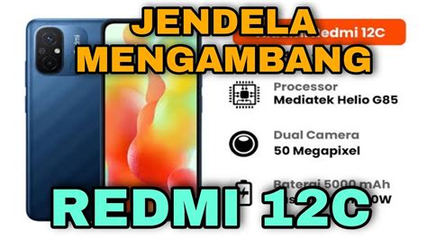 Tutorial Menggunakan Jendela Mengambang Di Redmi C Youtube