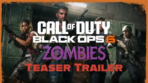 Call Of Duty Black Ops 6 Zombies Teaser Trailer Cod Bo6 Youtube