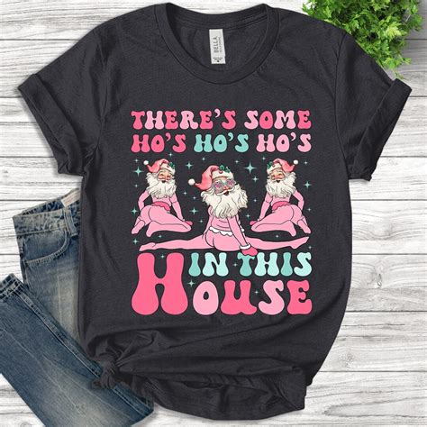 There S Some Ho Ho Ho S In This House Sweatshirt Funny Etsy