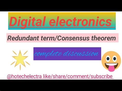 Digital Electronics Redundant Term Consensus Theorem Fully Explanation