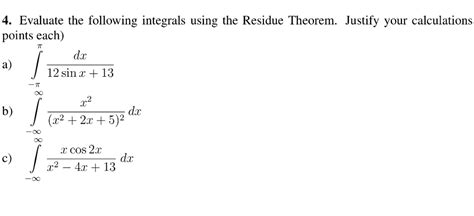 Solved Evaluate The Following Integrals Using The Residue Chegg