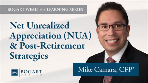 Net Unrealized Appreciation NUA Post Retirement Strategies Bogart