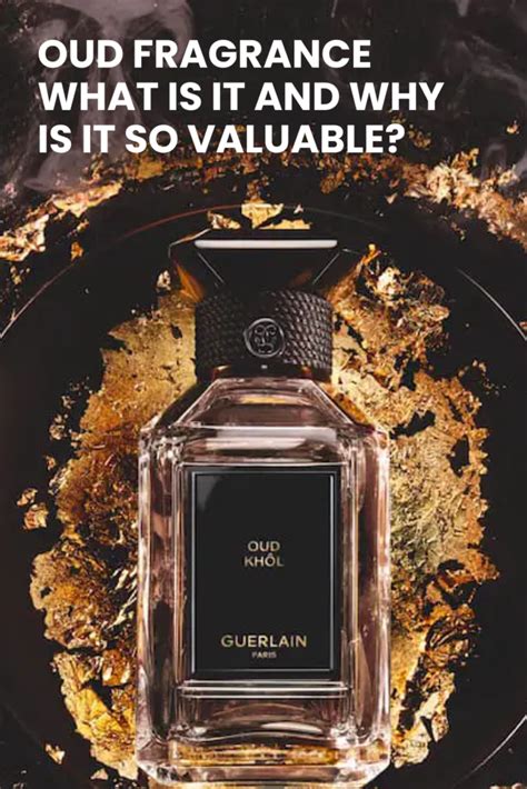 oud fragrance         valuable